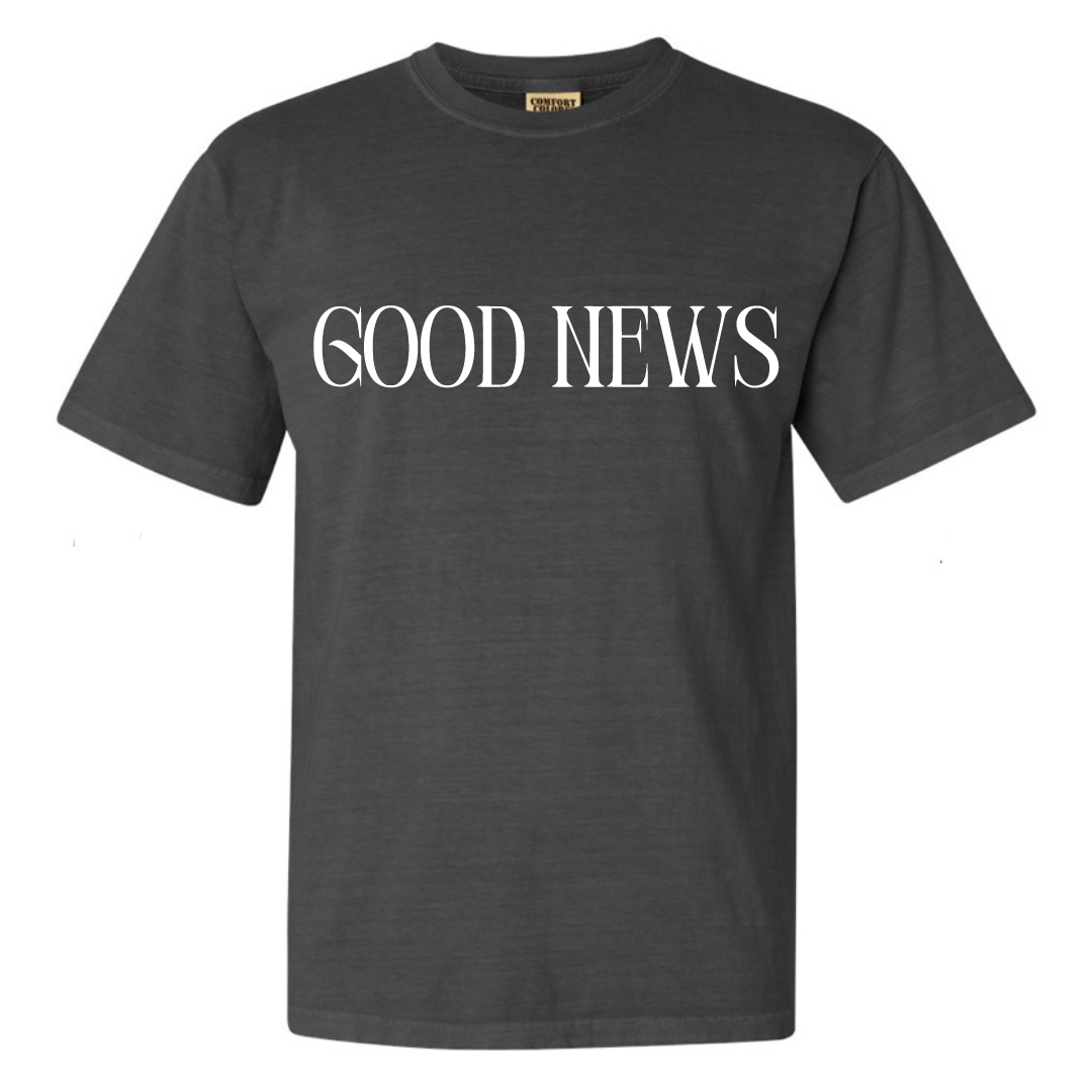 GOOD NEWS Comfort Colors®️ T-Shirt